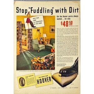 Hoover Vacuum Cleaner "Stop Fuddling with Dirt Get Hoover" Vtg Print Ad 1940-41
